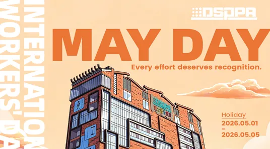 DSPPA | In Celebration of May Day: Holiday Schedule - 翻译中...