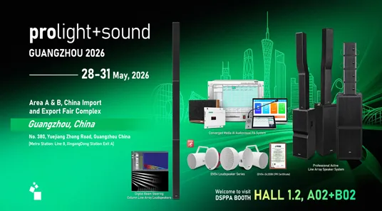 DSPPA | Another Year, A Bigger Welcome, Join Us at ProLight+Sound 2026 - 翻译中...
