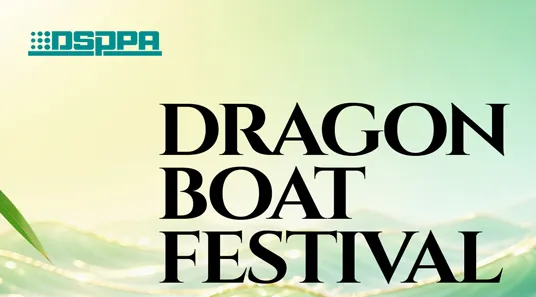 DSPPA | Holiday Schedule: Dragon Boat Festival 2026 - 翻译中...